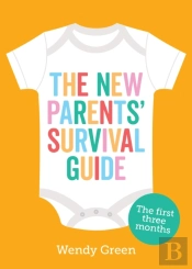 The New Parents' Survival Guide