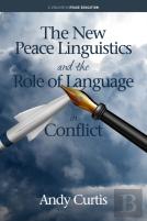 The New Peace Linguistics And The Role Of Language In Conflict