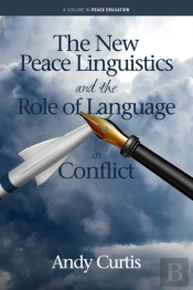 The New Peace Linguistics And The Role Of Language In Conflict
