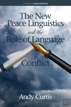 Bertrand.pt - The New Peace Linguistics And The Role Of Language In Conflict