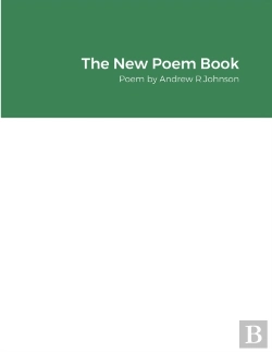 Bertrand.pt - The New Poem Book: Poem By Andrew R.John