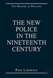The New Police In The Nineteenth Century