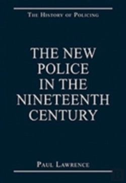 Bertrand.pt - The New Police In The Nineteenth Century