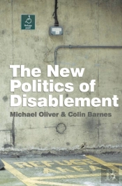 The New Politics Of Disablement