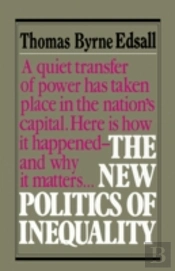 The New Politics Of Inequality