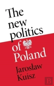 The New Politics Of Poland