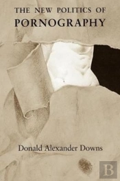 The New Politics Of Pornography