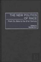 The New Politics Of Race