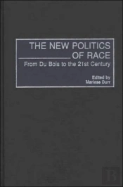 The New Politics Of Race