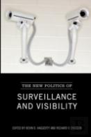 The New Politics Of Surveillance And Visibility