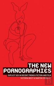 The New Pornographies