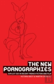 The New Pornographies