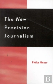 The New Precision Journalism