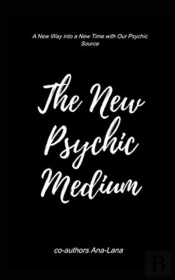 The New Psychic Medium