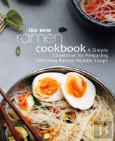 The New Ramen Cookbook