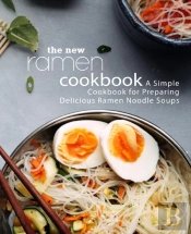 The New Ramen Cookbook
