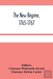 The New Regime, 1765-1767