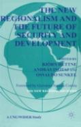 The New Regionalism And The Future Of Security And Development