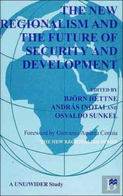 The New Regionalism And The Future Of Security And Development
