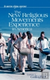 The New Religious Movements Experience In America