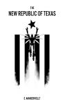The New Republic Of Texas