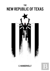 The New Republic Of Texas