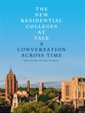 The New Residential Colleges At Yale