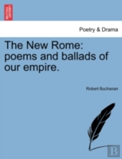 Bertrand.pt - The New Rome: Poems And Ballads Of Our E