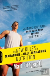 The New Rules Of Marathon And Half-Marathon Nutrition
