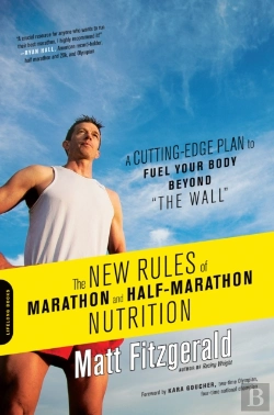 Bertrand.pt - The New Rules Of Marathon And Half-Marathon Nutrition