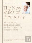 The New Rules Of Pregnancy