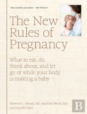 The New Rules Of Pregnancy