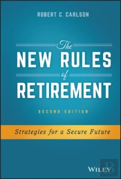 The New Rules Of Retirement