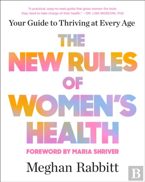 The New Rules Of Women'S Health, de Maria Shriver, Meghan Rabbitt - Livro