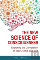 The New Science Of Consciousness