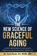 The New Science Of Graceful Aging