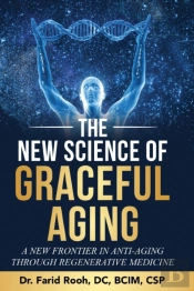 The New Science Of Graceful Aging
