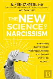 The New Science Of Narcissism
