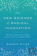 The New Science Of Radical Innovation