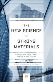 The New Science Of Strong Materials