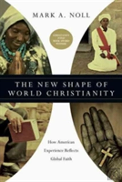 Bertrand.pt - The New Shape Of World Christianity Â€“ How American Experience Reflects Global Faith