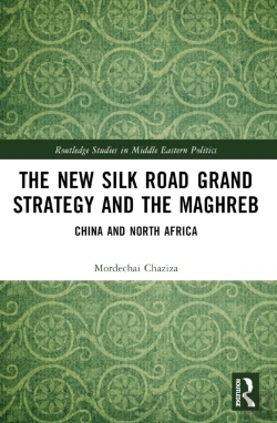 Bertrand.pt - The New Silk Road Grand Strategy And The Maghreb