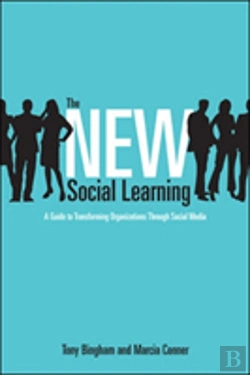 Bertrand.pt - The New Social Learning: A Guide To Transforming Organizations Through Social Media