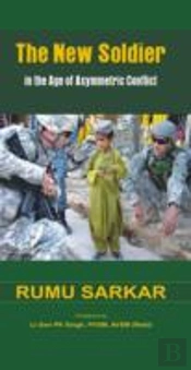 The New Soldier In The Age Of Asymmetric Conflict