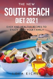 The New South Beach Diet 2021: Easy And
