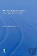 The New Suburbanization