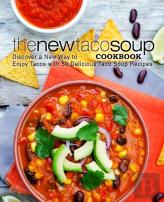 The New Taco Soup Cookbook