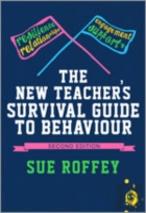 The New Teacher'S Survival Guide To Behaviour