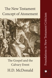 The New Testament Concept Of Atonement
