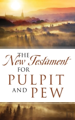 Bertrand.pt - The New Testament For Pulpit And Pew